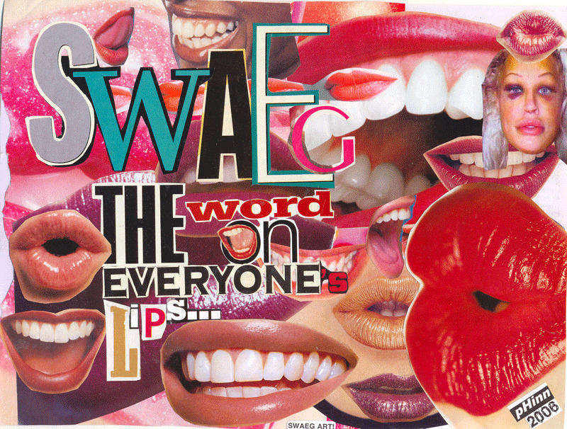 Swaeg - The Word on Everyone's Lips